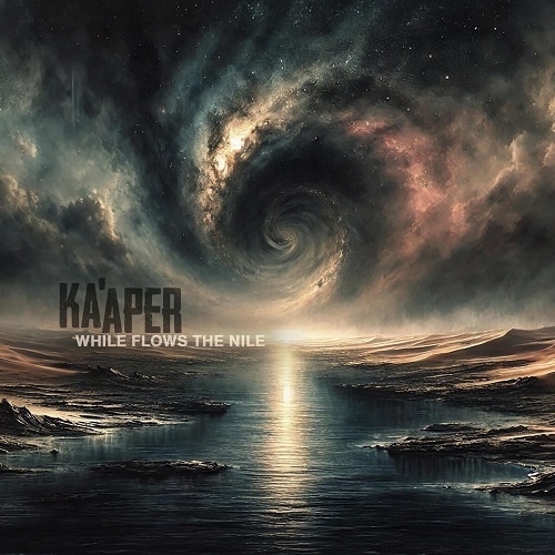 Ka'aper - 2025 - While Flows the Nile - (Full-length)
