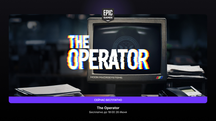    EGS  The Operator   ,  , Epic Games Store, , , ,  Steam, , YouTube,  ,  , 
