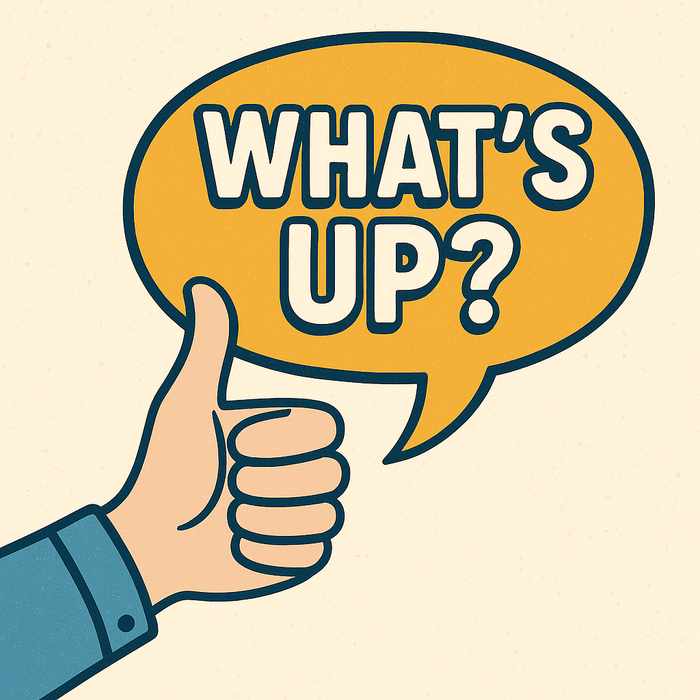 Whats up?      ?     ,  ,  