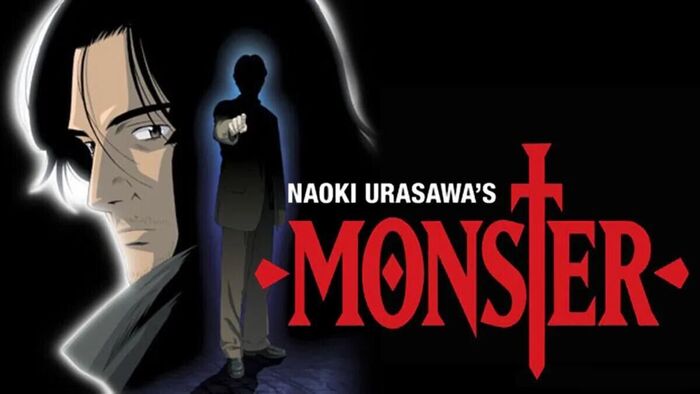  / Monster (2004-2005)  , , , , , , , , 