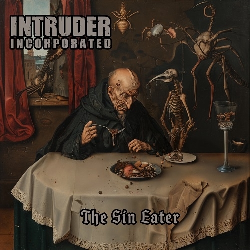Intruder Incorporated  2025 - The Sin Eater - (Single) Death Metal, Metal, , , YouTube,  (), YouTube (), 