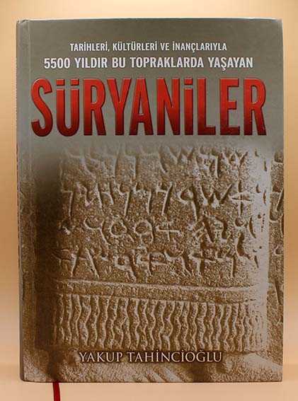 ����� ��������: �� �������, �������� � ���������� (Tarihleri, Kültürleri ve İnançlarıyla Süryaniler)