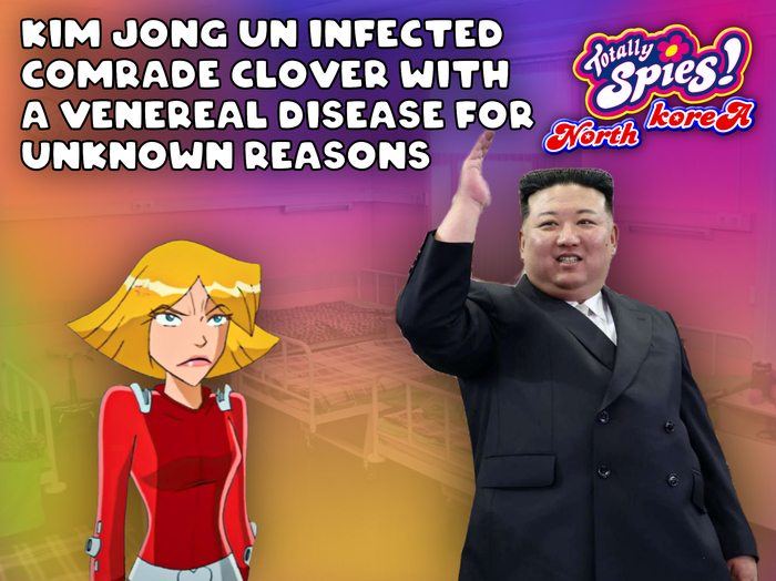 Kim Jong Un and his role in the Totally Spies North Korea lore. Kim Jong Un finally appeared in the North Korean lore of Totally Spies show. A new goony and rizzy, but also very dark conspiracy theory about Totally Spies show 🇰🇵⃠
